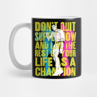 "Don't Quit" by Ali Mug